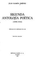 Cover of: Segunda antolojía poética by Juan Ramón Jiménez, Juan Ramón Jiménez