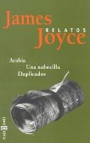 Cover of: Arabia-Una nubecilla-Duplicados by James Joyce