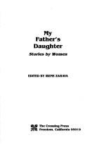 Cover of: My father's daughter: stories by women