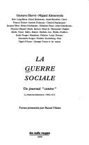 Cover of: La Guerre sociale: un journal "contre" : la période héroïque: 1906-1911