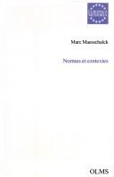 Cover of: Normes et contextes: les fondements d'une pragmatique contextuelle