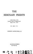 Seminary priests by Godfrey Anstruther