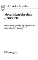 Cover of: Moses Mendelssohns "Jerusalem": ein Beitrag zur Geschichte der Menschenrechte und der pluralistischen Gesellschaft in der deutschen Aufklärung