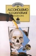 Cover of: Alcoholismo / Alcoholism: Sucuranatural / Herb Cure (Naturismo)