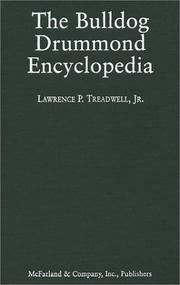 The Bulldog Drummond encyclopedia by Lawrence P. Treadwell