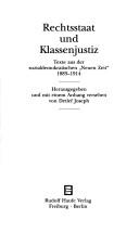 Cover of: Rechtsstaat und Klassenjustiz: Texte aus der sozialdemokratischen "Neuen Zeit," 1883-1914