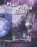 Cover of: Mass Media Issues | Denis Mercier