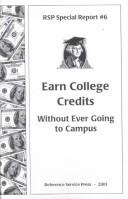 Cover of: Earn College Credits Without Ever Going to Campus 2001: Rsp Special Report #6