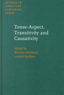 Cover of: Tense-aspect, transitivity and causativity by edited by Werner Abraham, Leonid Kulikov.