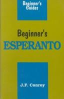 Cover of: Beginner's Esperanto =: Esperanto por komencantoj