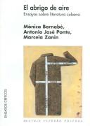 Cover of: El abrigo de aire. Ensayos sobre literatura cubana (Tesis/Ensayo) by Monica Bernabe, Daniel Garcia, Antonio Ponte, Marcela Zanin