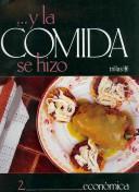 Cover of: Y La Comida Se Hizo Economica/ And the Food Became Economical