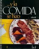Cover of: Y la comida se hizo Facil/ And the Food was Done Easy by Trillas