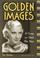Cover of: Golden images