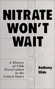 Cover of: Nitrate Won't Wait by Anthony Slide
