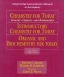 Cover of: Study Guide and Solutions Manual to Accompany Chemistry for Today, Introductory Chemistry for Today, Organic and Biochemistry for Today by Spencer L. Seager, Michael R. Slabaugh, Garth L. Welch