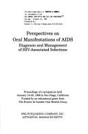 Cover of: Perspectives on oral manifestations of AIDS by [edited by Paul B. Robertson, John S. Greenspan].