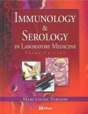 Cover of: Immunology & serology in laboratory medicine by Mary Louise Turgeon