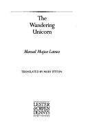 Cover of: wandering unicorn | Manuel Mujica LГЎinez