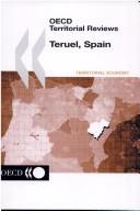 Cover of: Oecd Territorial Review: Teruel, Spain (Oecd Territorial Reviews)