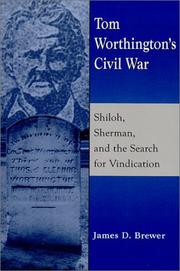 Cover of: Tom Worthington's Civil War: Shiloh, Sherman, and the search for vindication