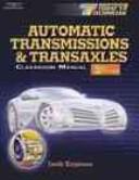 Cover of: Today's Technician: Automatic Transmissions and Transaxles, 3E (Today's Technician: Automatic Transmissions & Transaxles)
