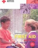 Cover of: American Red Cross Community First Aid and Safety by American National Red Cross