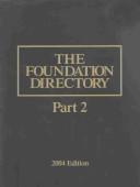 Cover of: The Foundation Directory 2004 (Foundation Directory Part II)