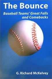 Cover of: The Bounce: Baseball Teamsª Great Falls and Comebacks