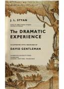 Cover of: The dramatic experience by J. L. Styan