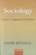 Cover of: Sociology: essays on approach and method