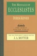 Cover of: Message of Ecclesiastes | Derek Kidner