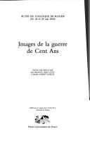 Cover of: Images de la guerre de Cent Ans  by Daniel Couty, Jean Maurice, Michèle Guéret-Laferté