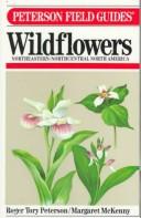 Cover of: A field guide to wildflowers: Northeastern and North-central North America