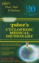 Cover of: Taber's cyclopedic medical dictionary.