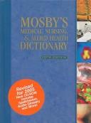 Cover of: Mosby's Medical, Nursing, & Allied Health Dictionary