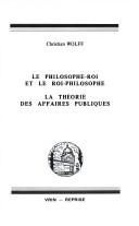 Cover of: Le philosophe-roi et le roi-philosophe: La théorie des affaires publiques