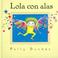 Cover of: Lola Con Alas/lola With Wings