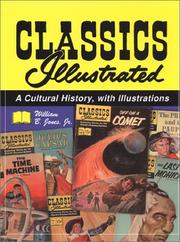 Cover of: Classics Illustrated: A Cultural History, with Illustrations