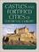 Cover of: Castles and fortifed cities of medieval Europe