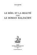 Le réel et la beauté dans le roman balzacien by Arlette Michel