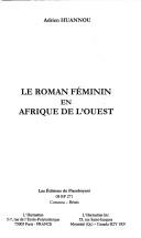 Cover of: Le roman féminin en Afrique de l'ouest