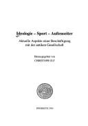 Cover of: Ideologie, Sport, Aussenseiter: aktuelle Aspekte einer Beschäftigung mit der antiken Gesellschaft