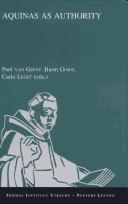 Cover of: Aquinas as authority by Paul van Geest, Harm Goris, Carlo Leget (eds.) ; with contributions of Mishtooni Bose ... [et al.].