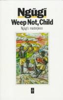 Cover of: Weep not, child