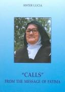"Calls" from the message of Fatima by Maria Lúcia Irmã