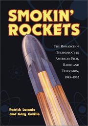 Cover of: Smokin' rockets: the romance of technology in American film, radio, and television, 1945-1962