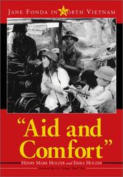 Cover of: Aid and Comfort: Jane Fonda in North Vietnam