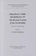 Cover of: King Henry's Bible: MS Bodley 277 : The revised version of the Wyclif Bible