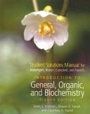 Cover of: INTRODUCTION TO GENERAL, ORGANIC, AND BIOCHEMISTRY: STUDENT SOLUTIONS MANUAL by ERICKSON M., FARRELL, S.  AND FARRELL C.